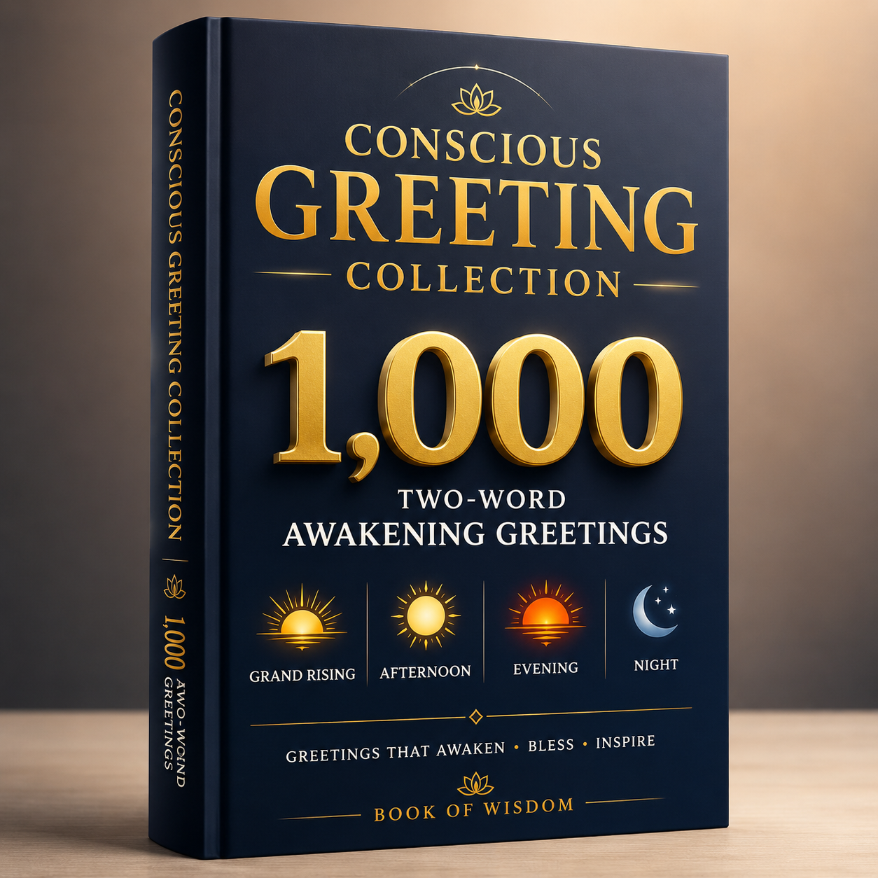 Conscious Greeting Collection  1,000 Two-Word Awakening Greetings Grand Rising |Afternoon | Evening| Night
